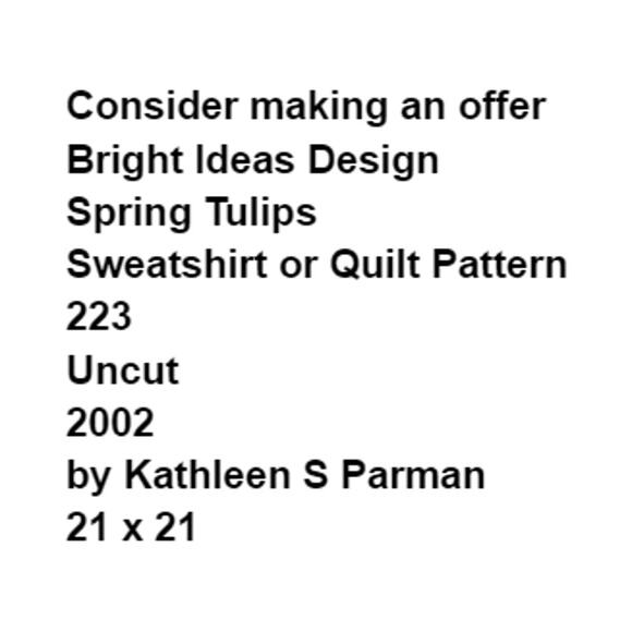 Vtg Bright Ideas Design 223 Spring Tulips Pattern 21 x 21 Shirt Quilt Flower - Picture 3 of 6